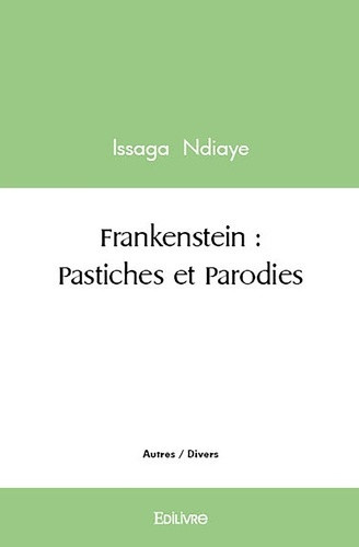 ndiaye-issaga-frankenstein-pastiches-et-parodies_0