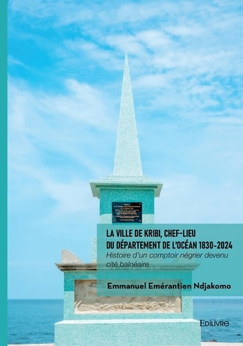 ndjakomo-emmanuel-emerantien-la-ville-de-kribi-chef-lieu-du-departement-de-l-ocean-1830-2024-histoire-d-un-comptoir-negrier-dev_0