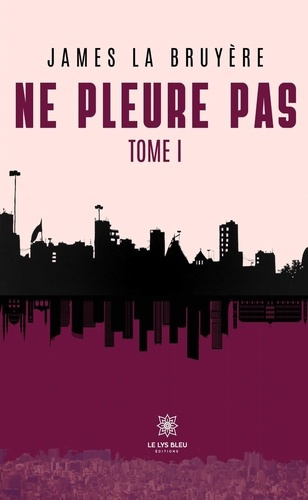 ne-pleure-pas-tome-i_0