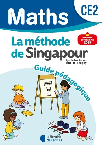 neagoy-monica-3b-giauffret-laurent-3b-szikora-agnes-mathematiques-ce2-2025-methode-de-singapour-guide-pedagogique_0
