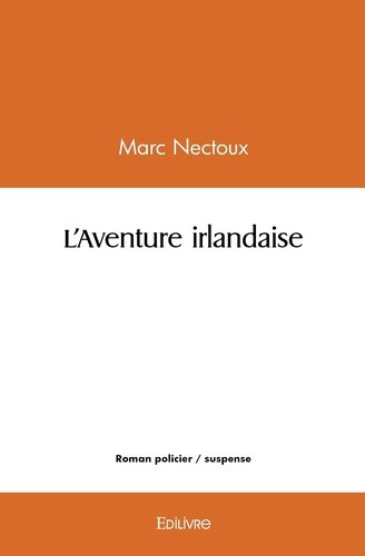 nectoux-marc-l-aventure-irlandaise_0