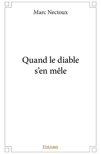 nectoux-marc-quand-le-diable-s-en-mele_0