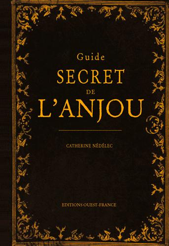 nedelec-catherine-guide-secret-de-l-anjou_0