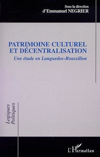 negrier-emmanuel-patrimoine-culturel-et-decentralisation-une-etude-en-languedoc-roussillon_0