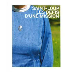 neuenschwander-j-saint-loup-les-defis-d-une-mission_0