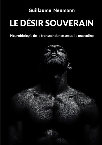 neumann-guillaume-desir-souverain-neurobiologie-de-la-transcenda_0