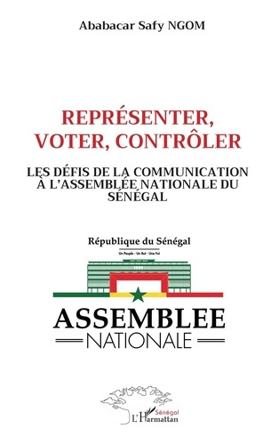 ngom-ababacar-safy-representer-voter-controler-les-defis-de-la-communication-a-l-assemblee-nationale-du-senegal_0