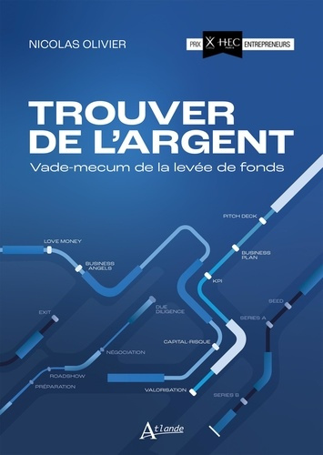 nicolas-olivier-trouver-de-l-argent-vade-mecum-de-la-levee-de-fonds_0