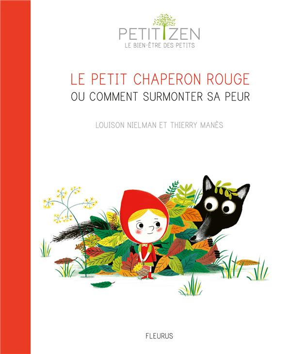 nielman-louison-3b-manes-thierry-le-petit-chaperon-rouge-ou-comment-surmonter-sa-peur_0
