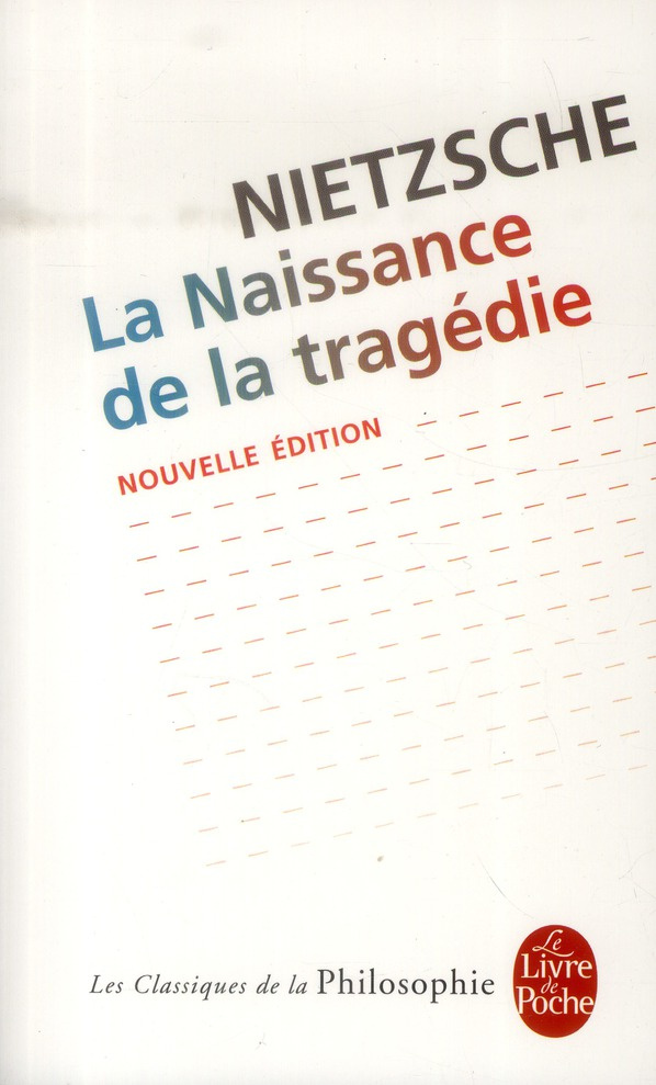nietzsche-friedrich-3b-wotling-patrick-la-naissance-de-la-tragedie-ou-hellenisme-et-pessimisme-precede-de-l-essai-d-autocritique_0