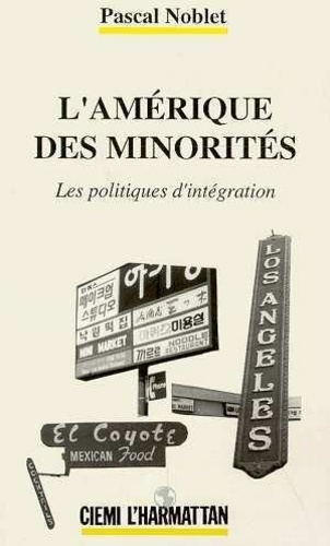 noblet-pascal-l-amerique-des-minorites-les-politiques-d-integration_0