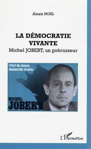 noel-alexis-la-democratie-vivante-michel-jobert-un-precurseur_0