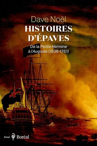 noel-dave-histoires-d-epaves-de-la-petite-hermine-a-l-auguste-1536-1761_0
