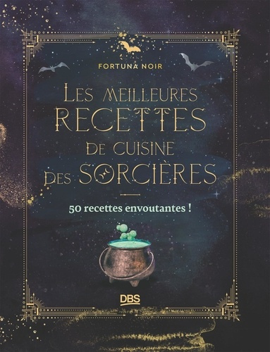 noir-fortuna-proust-audrey-les-meilleures-recettes-de-cuisine-des-sorcieres-50-recettes-envoutantes_0