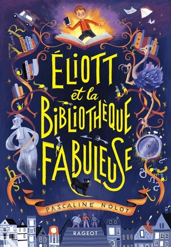 nolot-pascaline-eliott-et-la-bibliotheque-fabuleuse_0