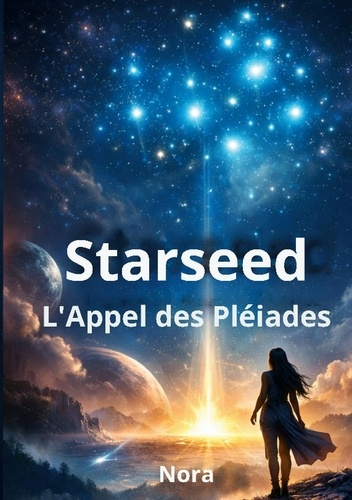 nora-starseed-l-appel-des-pleiades_0