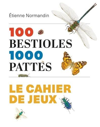 normandin-etienne-100-bestioles-1000-pattes-le-cahier-de-jeux_0