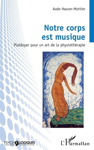 notre-corps-est-musique-plaidoyer-pour-un-art-de-la-physiotherapie_0