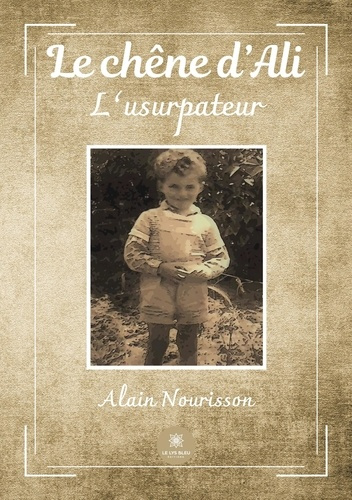 nourisson-alain-le-chene-d-ali-l-usurpateur_0
