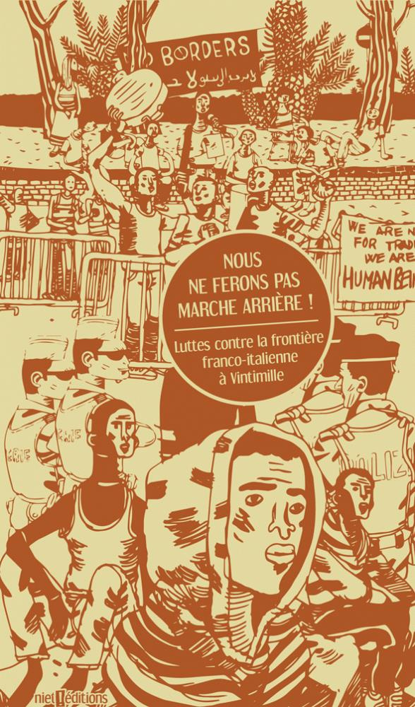 nous-ne-ferons-pas-marche-arriere-luttes-contre-la-frontiere-fanco-italienne-a-vintimille-2015-201_0