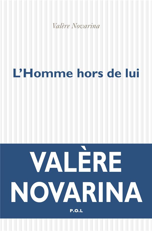 novarina-valere-l-homme-hors-de-lui_0