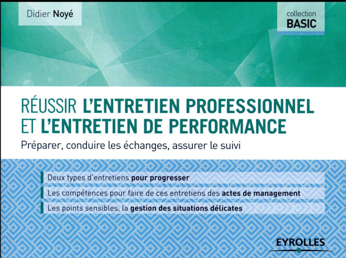 noye-didier-reussir-l-entretien-professionnel-et-l-entretien-de-performance-preparer-consuire-les-echanges-as_0