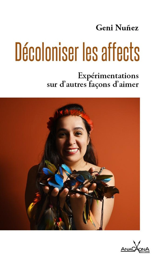 nunez-geni-decoloniser-les-affects-experimentations-sur-d-autres-facons-d-aimer_0