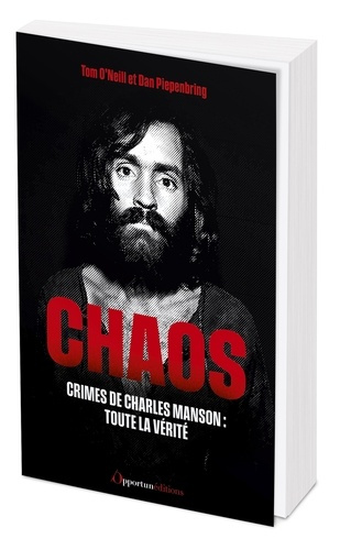 o-neill-tom-bourdet-joffrey-chaos-crimes-de-charles-manson-toute-la-verite_0