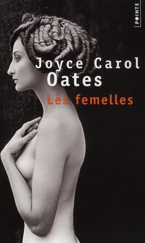 oates-joyce-carol-3b-seban-claude-les-femelles_0