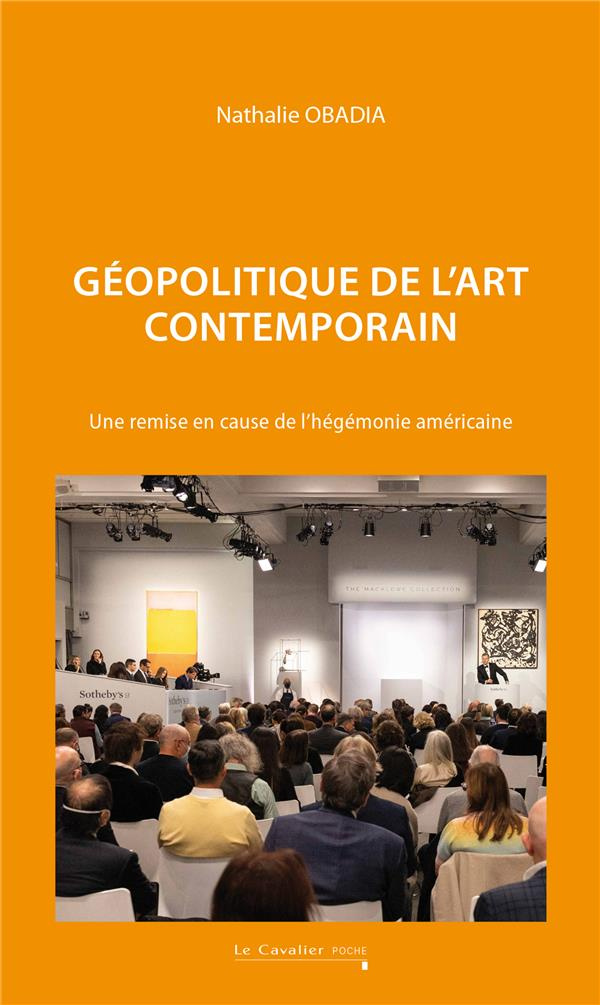 obadia-nathalie-geopolitique-de-l-art-contemporain-une-remise-en-cause-de-l-hegemonie-americaine-2e-edition-revue_0