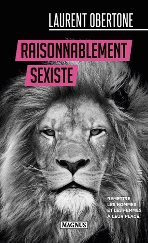 obertone-laurent-raisonnablement-sexiste-remettre-les-hommes-et-les-femmes-a-leur-place_0