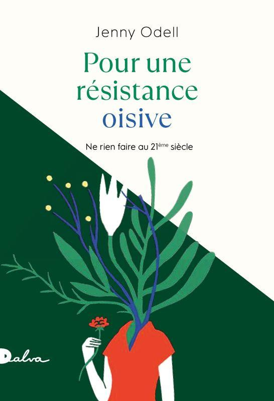 odell-jenny-3b-gondrand-fabienne-pour-une-resistance-oisive-ne-rien-faire-au-xxie-siecle_0