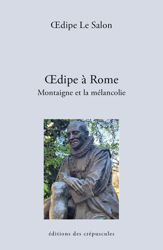 oedipe-le-salon-oedipe-a-rome-montaigne-et-la-melancolie_0