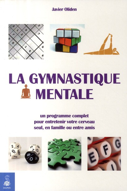 oliden-javier-3b-borrell-miralles-franck-la-gymnastique-mentale-un-programme-complet-pour-entretenir-votre-cerveau_0
