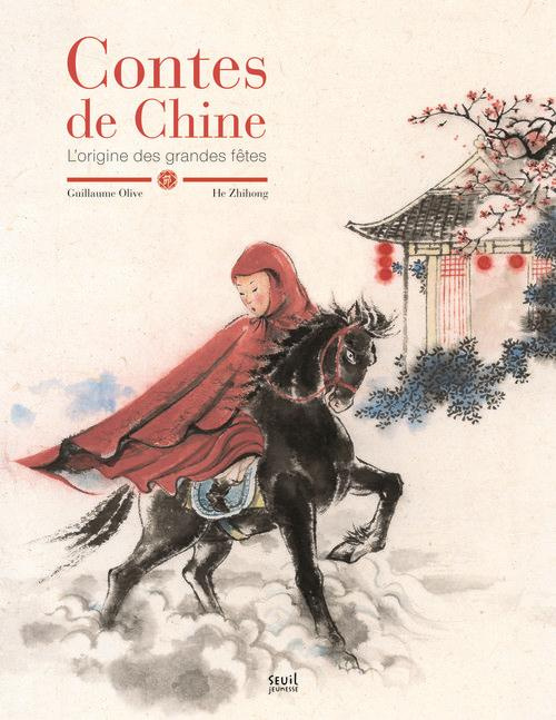 olive-guillaume-3b-he-zhihong-contes-de-chine-l-origine-des-grandes-fetes_0