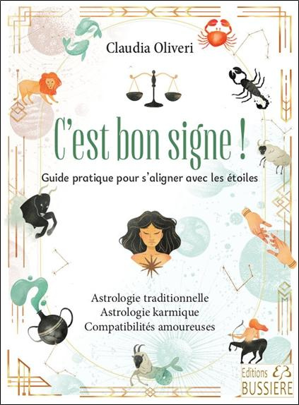 oliveri-claudia-c-est-bon-signe-guide-pratique-pour-s-aligner-avec-les-etoiles_0