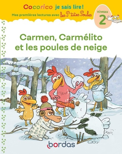 olivier-marie-christine-heinrich-christian-rau-cocorico-je-sais-lire-1res-lectures-p-tites-poules-carmelito-et-les-poules-de-neige-niveau-2_0