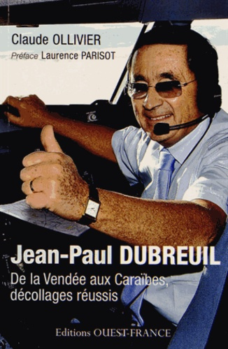 ollivier-claude-3b-parisot-laurence-jean-paul-dubreuil-de-la-vendee-aux-caraibes-decollages-reussis_0