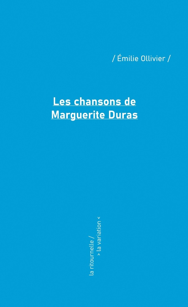 ollivier-emilie-les-chansons-de-marguerite-duras_0