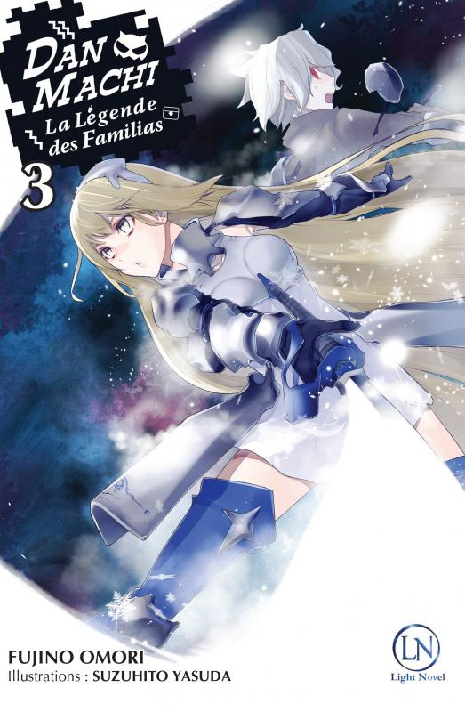 omori-fujino-3b-yasuda-suzuhito-3b-raynal-marie-sask-danmachi-la-legende-des-familias-tome-3-light-novel_0