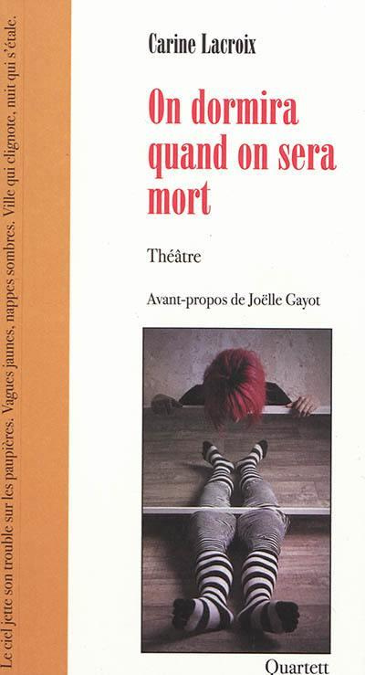 on-dormira-quand-on-sera-mort_0