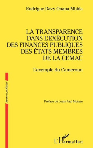 onana-mbida-rodrigue-davy-motaze-louis-paul-la-transparence-dans-l-execution-des-finances-publiques-des-etats-membres-de-la-cemac-l-exemple-du_0