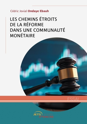 ondaye-ebauh-cedric-jovial-les-chemins-etroits-de-la-reforme-dans-une-communaute-monetaire_0