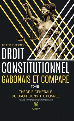 ondo-telesphore-droit-constitutionnel-gabonais-et-compare-tome-i-theorie-generale-du-droit-constitutionnel_0