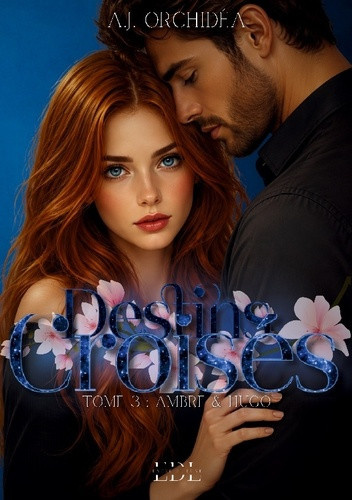 orchidea-a-j-destins-croises-tome-3-ambre-hugo_0