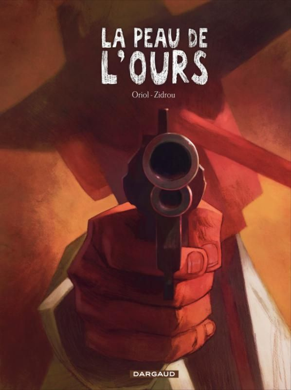 oriol-zidrou-la-peau-de-l-ours-tome-1-la-peau-de-l-ours_0