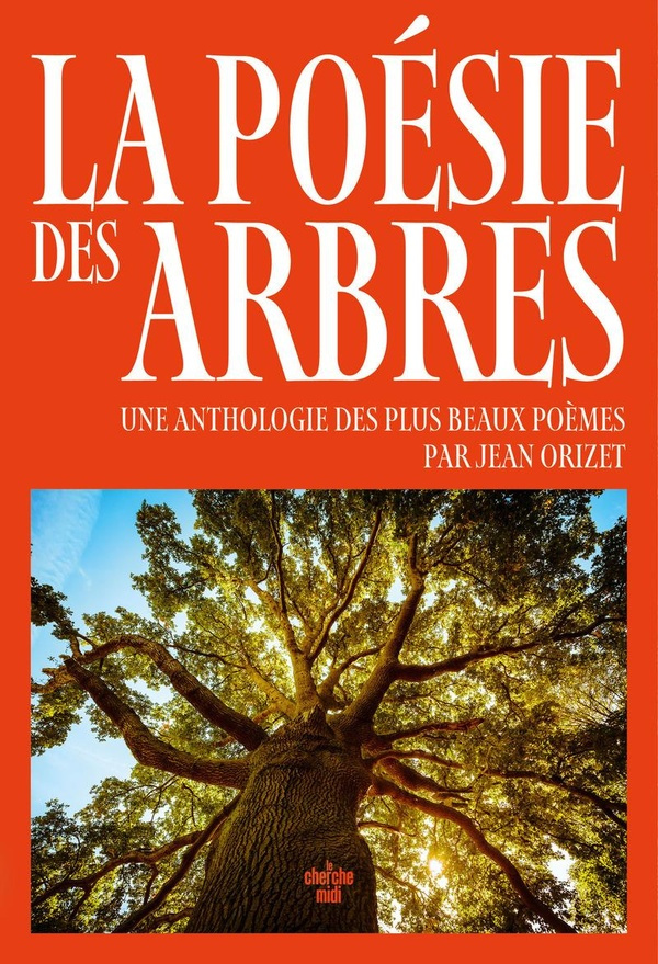 orizet-jean-la-plus-belle-poesie-des-arbres_0