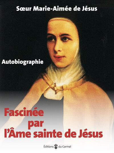 orourke-ben-fascinee-par-l-ame-sainte-de-jesus-autobiographie_0