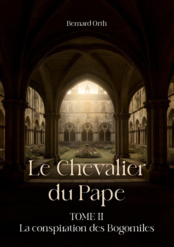 orth-bernard-chevalier-du-pape-tome-ii-la-conspiration-des-bo_0