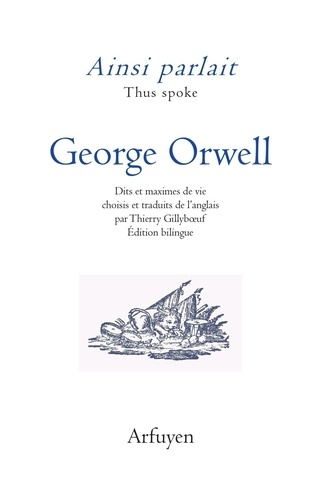 orwell-george-ainsi-parlait-george-orwell-dits-et-maximes-de-vie_0